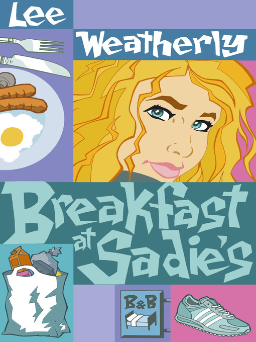 Title details for Breakfast at Sadie's by Lee Weatherly - Available